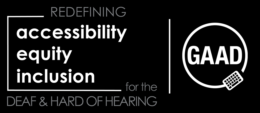2axend's slogan (Redefining Accessibility, Equity and Inclusion for the Deaf and Hard of Hearing) is next to the GAAD logo.