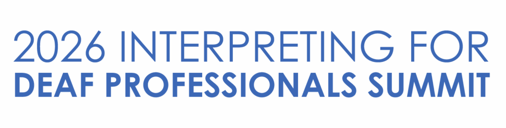 2026 Interpreting for Deaf Professionals Summit logo