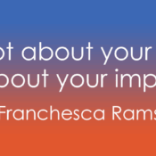 The image contains the quote: "It's not about your intent. It's about your impact." — Franchesca Ramsey.