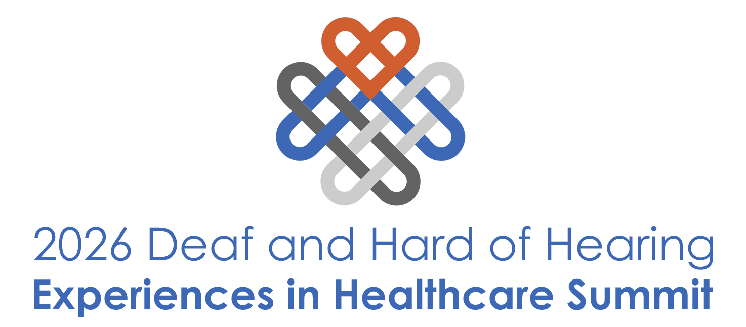2026 Deaf and Hard of Hearing Experiences in Healthcare Summit Logo