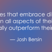 Alt text: A graphic with a white quote on an orange and blue gradient background. The quote reads: "Companies that embrace diversity and inclusion in all aspects of their business statistically outperform their peers." The attribution is "— Josh Bersin".