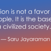 A graphic with a blue and orange gradient background featuring a quote in white sans-serif text that reads: "Inclusion is not a favor we do for people. It is the baseline of a civilized society." The quote is attributed to Saru Jayaraman.