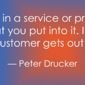 Graphic featuring a quote centered on an orange-to-blue gradient background. The text reads, "Quality in a service or product is not what you put into it. It is what the customer gets out of it." — Peter Drucker.