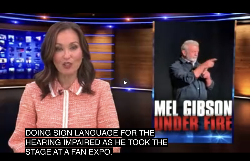 This image shows a news broadcast segment from Inside Edition featuring a female news anchor on the left. On the right, a graphic displays a smaller video inset of actor Mel Gibson with the bold headline text "MEL GIBSON UNDER FIRE".

Closed captions at the bottom of the screen read: "DOING SIGN LANGUAGE FOR THE HEARING IMPAIRED AS HE TOOK THE STAGE AT A FAN EXPO."